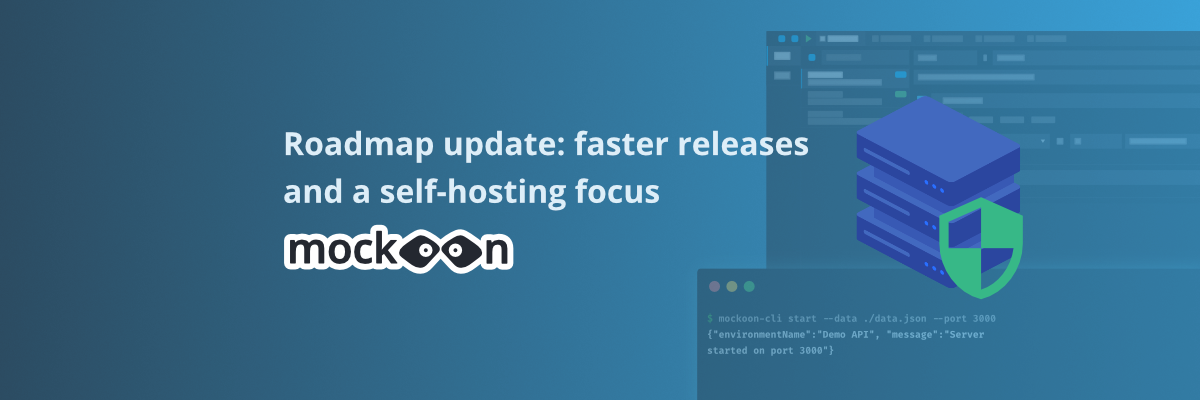 Mockoon roadmap with release cadence and self-hosting focus